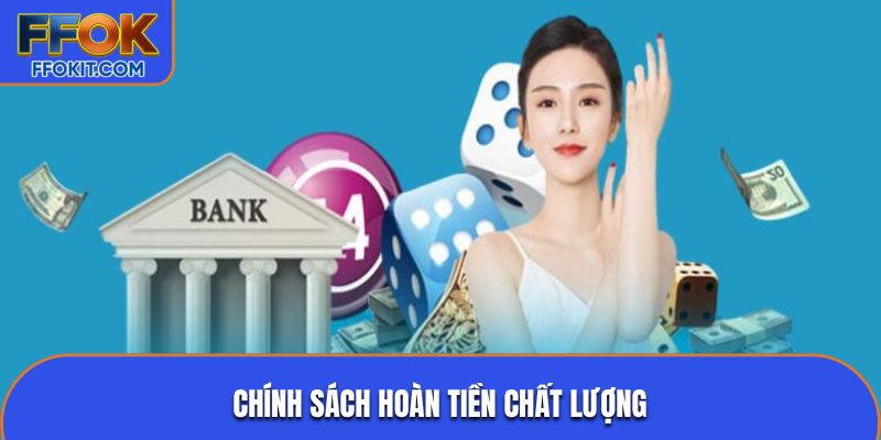 Chính sách hoàn tiền chất lượng