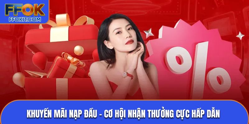 Khuyến mãi nạp đầu